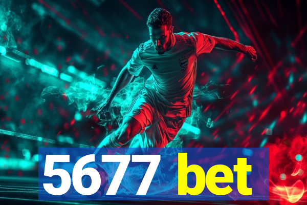 5677 bet
